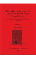 Recent Developments in the History and Archaeology of Central Greece