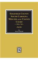 Edgefield County, South Carolina, Minutes of the County Court, 1785-1795.