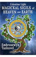 Celestine Light Magickal Sigils of Heaven and Earth