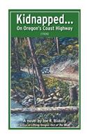 Kidnapped, On Oregon's Coast Highway (1926)