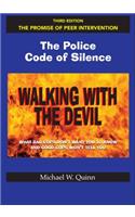 Walking with the Devil: The Police Code of Silence - The Promise of Peer Intervention