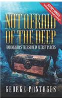 Not Afraid Of The Deep