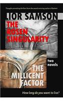 Rosen Singularity - The Millicent Factor
