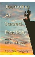Journaling as Sacred Practice