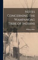 Notes Concerning the Wampanoag Tribe of Indians