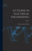 Course in Electrical Engineering; Volume 2