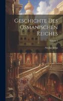 Geschichte Des Osmanischen Reiches; Volume 1