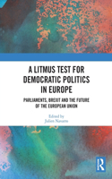 Litmus Test for Democratic Politics in Europe