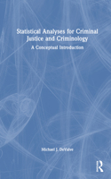 Statistical Analyses for Criminal Justice and Criminology