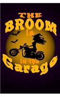 The Broom Is In The Garage