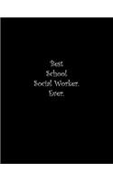 Best School Social Worker. Ever: Line Notebook Handwriting Practice Paper Workbook