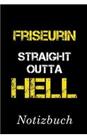Friseurin Straight Outta Hell Notizbuch