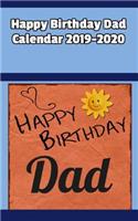 Happy Birthday Dad Calendar 2019-2020