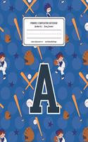 Primary Composition Notebook Grades K-2 Story Journal A