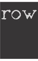 Rowing Notebook: Row Rowing Boat Sports Team Crew Squad Kayak Rafting Vintage 6x9 College Ruled 120 Pages Student Teacher School