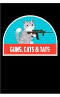 Guns, Cats & Tats