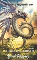 temple of the forgotten gods: The legend of knightwind.