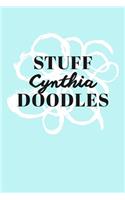 Stuff Cynthia Doodles: Personalized Teal Doodle Sketchbook (6 x 9 inch) with 110 blank dot grid pages inside.