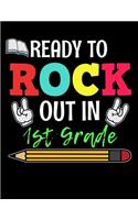 Ready to Rock Out In 1st Grade