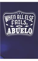 When All Else Fails Ask Abuelo