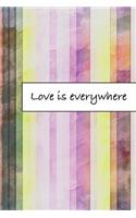 Love is everywhere