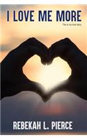 I Love Me More