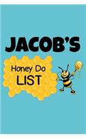 Jacob's Honey Do List: Personalized Honey-Do Notebook for Men Named Jacob - Cute Lined Note Book Pad - Novelty Notepad with Lines - Bee with Honey To Do List Journal for M