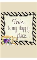 This Is My Happy Place