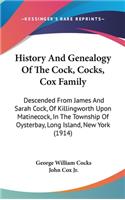 History And Genealogy Of The Cock, Cocks, Cox Family