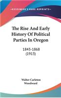 The Rise And Early History Of Political Parties In Oregon