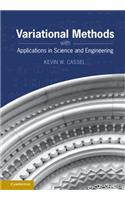 Variational Methods with Applications in Science and Engineering