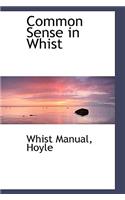 Common Sense in Whist