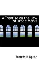 A Treatise on the Law of Trade Marks