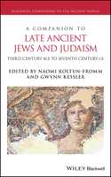 A Companion to Late Ancient Jews and Judaism