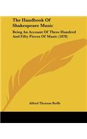 The Handbook Of Shakespeare Music