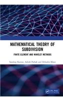Mathematical Theory of Subdivision