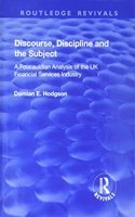 Discourse, Discipline and the Subject