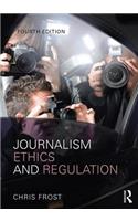 Journalism Ethics and Regulation