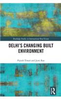 Delhi's Changing Built Environment