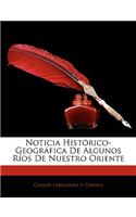 Noticia Historico-Geografica de Algunos Rios de Nuestro Oriente