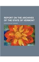 Report on the Archives of the State of Vermont