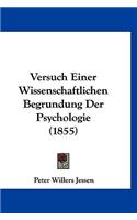 Versuch Einer Wissenschaftlichen Begrundung Der Psychologie (1855)