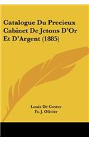 Catalogue Du Precieux Cabinet De Jetons D'Or Et D'Argent (1885)