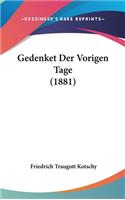 Gedenket Der Vorigen Tage (1881)