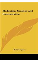 Meditation, Creation And Concentration