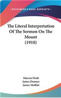 The Literal Interpretation Of The Sermon On The Mount (1910)