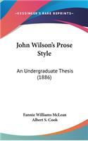 John Wilson's Prose Style