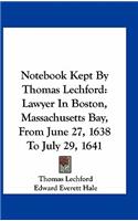Notebook Kept By Thomas Lechford