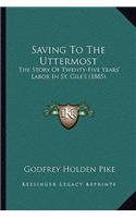 Saving To The Uttermost