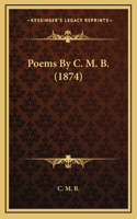 Poems by C. M. B. (1874)